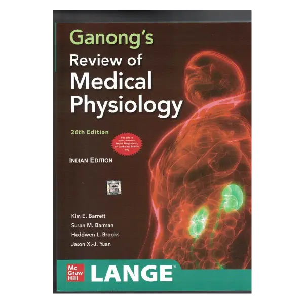 Ganong’s Review of Medical Physiology