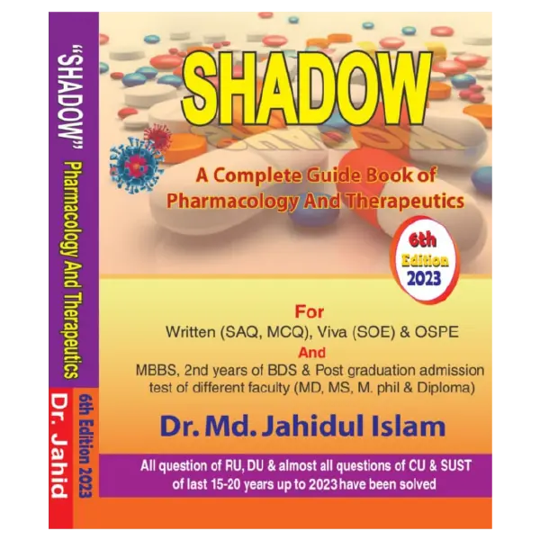 Shadow A Complete Guide of Pharmacology and Therapeutics