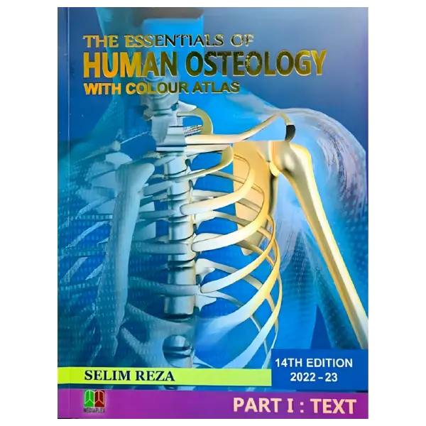 The Essentials of Human Osteology with Colour Atlas